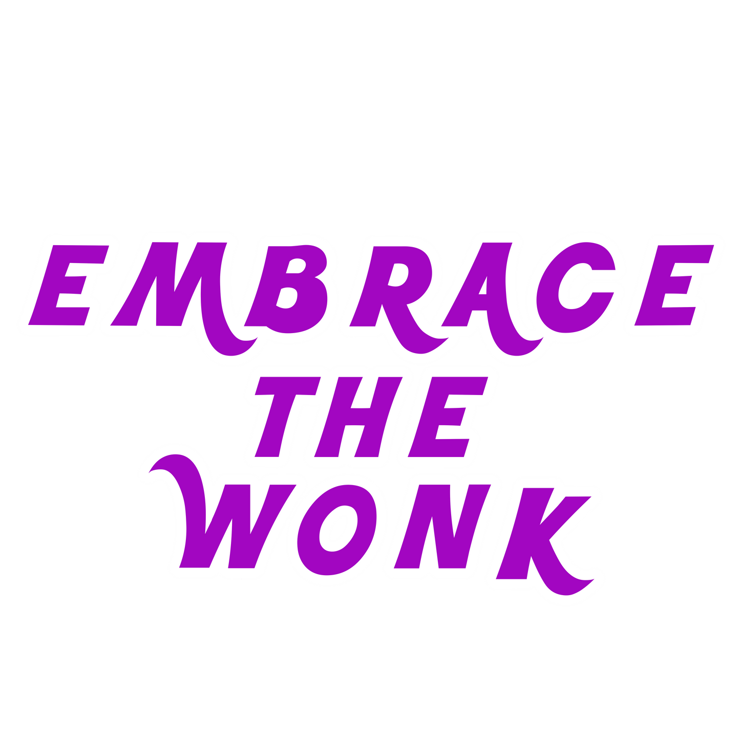 Embrace The Wonk Shirt